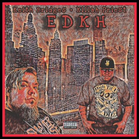 EDKH ft. Killah Priest | Boomplay Music