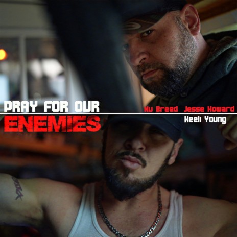 Pray for Our Enemies ft. Jesse Howard & Keeli Young | Boomplay Music