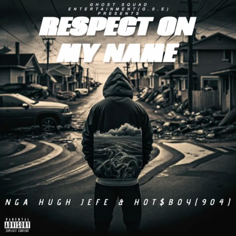 RESPECT ON MY NAME ft. NGA HUGH JEFE | Boomplay Music