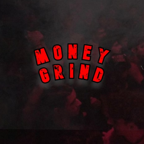 Money Grind | Boomplay Music