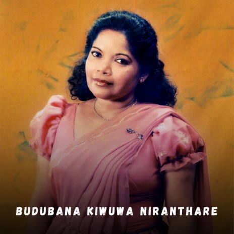 Budubana Kiwuwa Niranthare ft. Edward Jayakody