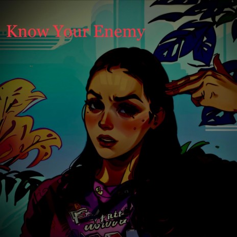 Know Your Enemys | Boomplay Music