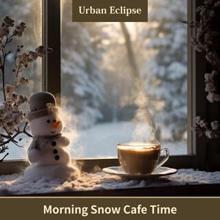 Morning Snow Cafe Time