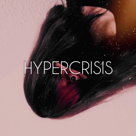 Hypercrisis