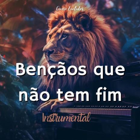 Bençãos Que Não Tem Fim | Boomplay Music