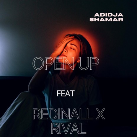 Open Up (feat. Redinall & Rival)