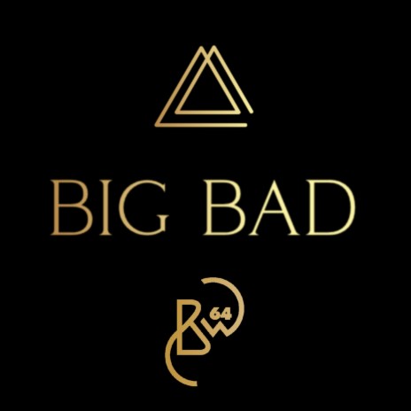 BIG BAD | Boomplay Music