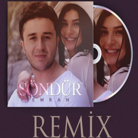 Söndür (Erkan Kılıç remix) ft. Erkan Kılıç | Boomplay Music