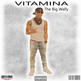 Vitamina (The Big Wally) Audio Oficial