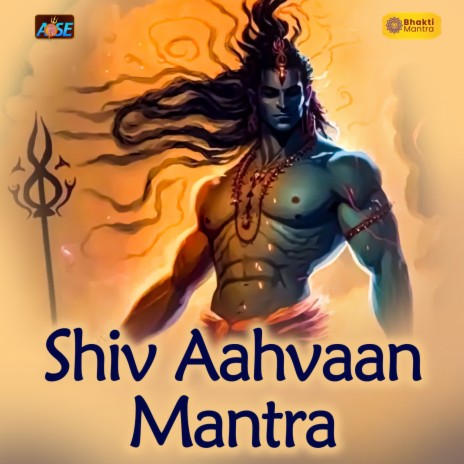 Shiv Aahvaan Mantra | Boomplay Music