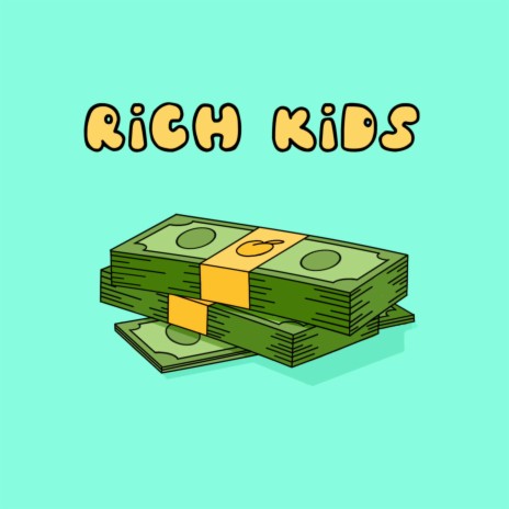 Rich Kids | Boomplay Music