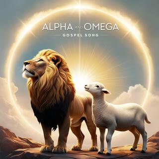 ALPHA AND OMEGA lyrics | Boomplay Music