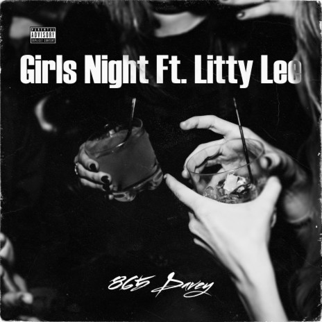 Girls Night ft. Litty Lee | Boomplay Music