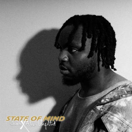 State of Mind ft. Alabi Unfiltrd | Boomplay Music