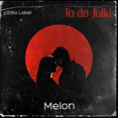 To do Julki | Boomplay Music