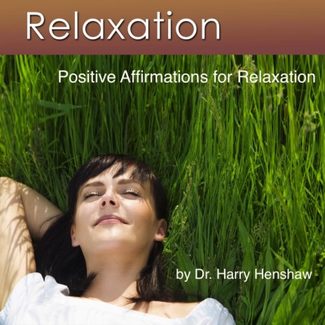 Relaxation: Positive Affirmations and Relaxation Music for Relaxation | Boomplay Music