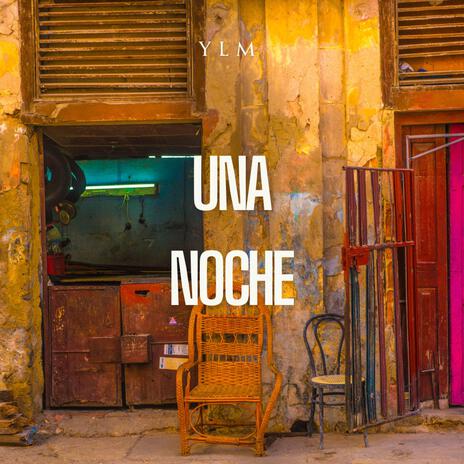 UNA NOCHE | Boomplay Music