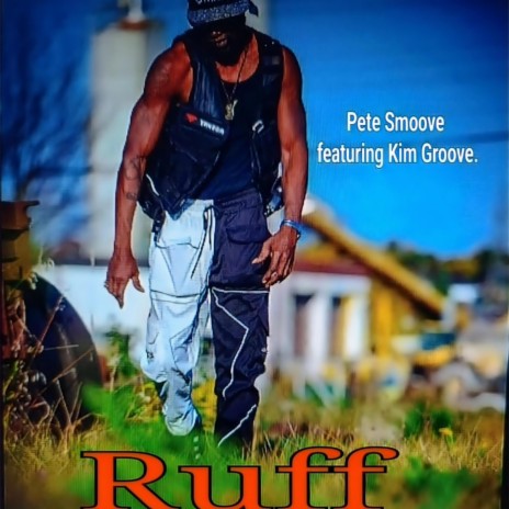 Ruff ft. Kim Groove