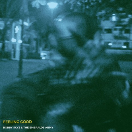 Feeling Good ft. The Emeralds Army | Boomplay Music