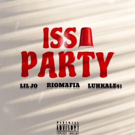 Issa party ft. Rio mafia & Liljo | Boomplay Music