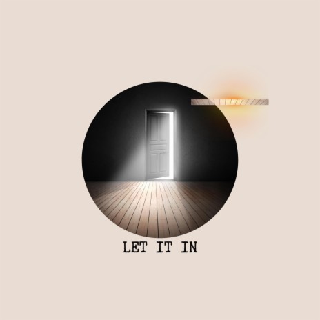 Let It In | Boomplay Music