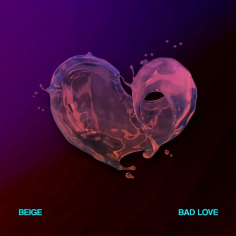 Bad Love | Boomplay Music