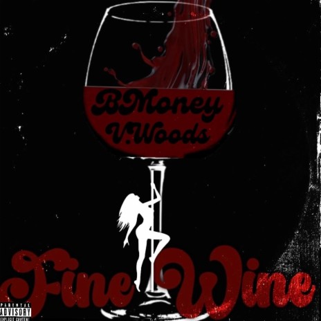 Fine Wine ft. V.Woods | Boomplay Music