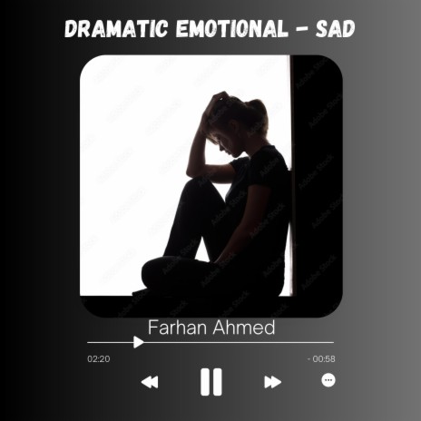 Dramatic Emotional (Sad)