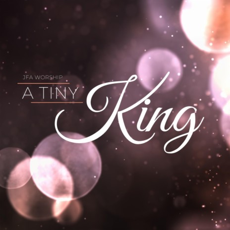 A Tiny King | Boomplay Music