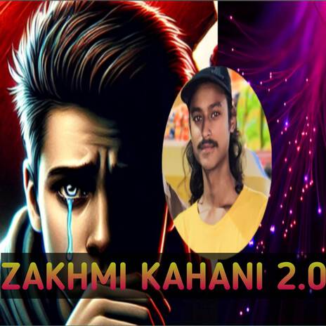 Zakhmi kahani 2.0 | Boomplay Music