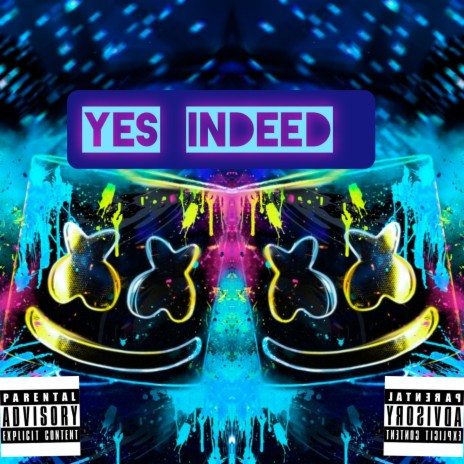 YES INDEED ft. P33nkillah | Boomplay Music