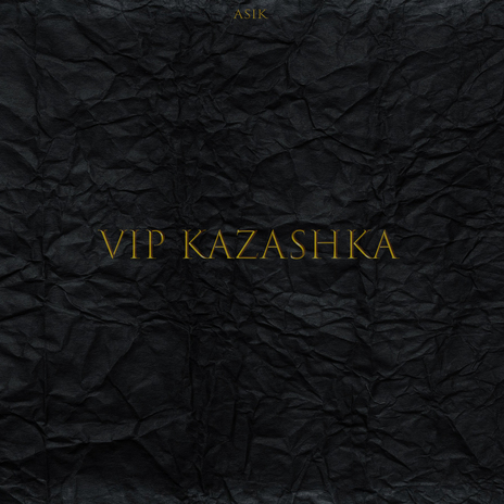 vip kazashka | Boomplay Music