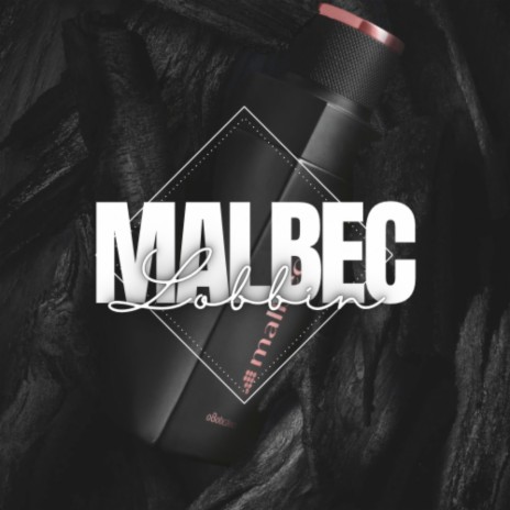 Malbec ft. Hidan, Titorres & Birreli | Boomplay Music