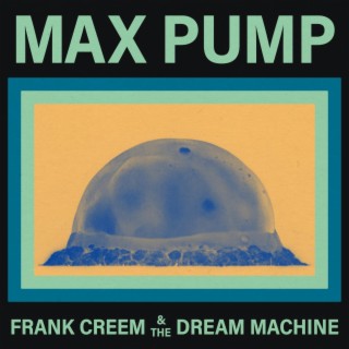 Frank Creem and the Dream Machine