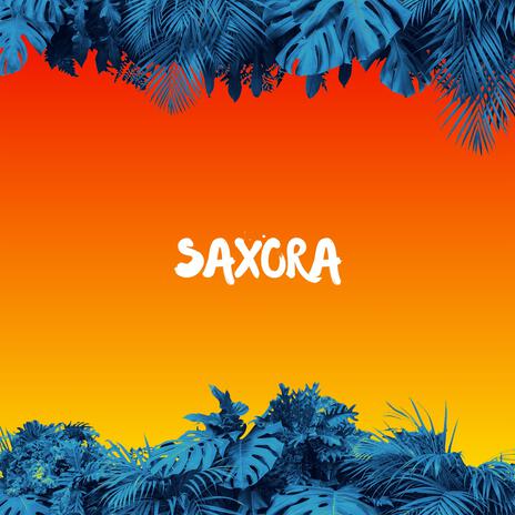 Saxora | Boomplay Music