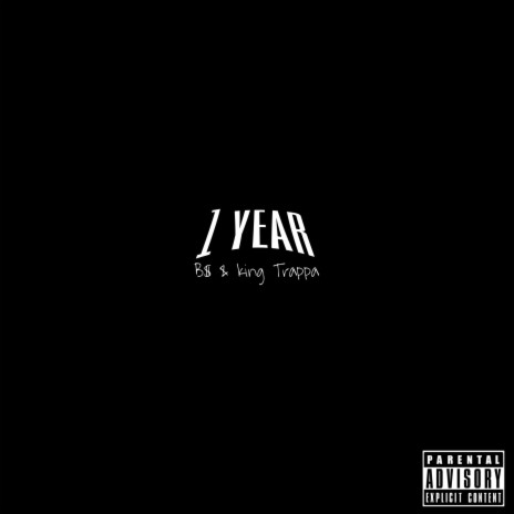 1 year ft. King trappa | Boomplay Music