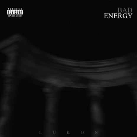 Bad Energy | Boomplay Music