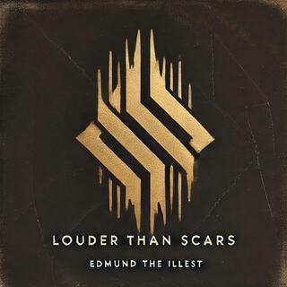 Louder than Scars