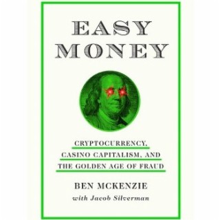 Easy Money by Ben McKenzie | Book Summary
