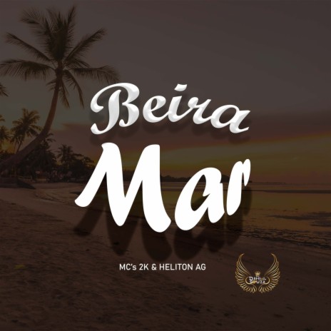 BEIRA MAR ft. DJ DANIEL SOUZA & Mc Heliton Ag