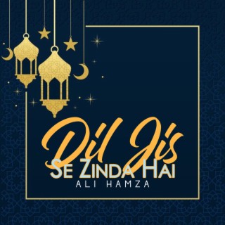 Dil Jes Se Zinda Hai