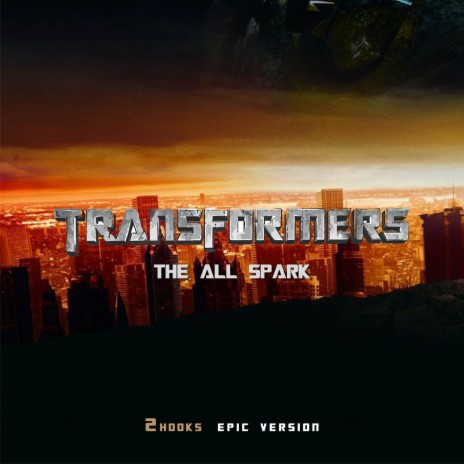 Transformers: The All Spark ft. ORCH | Boomplay Music