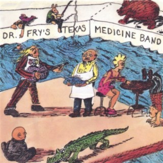 Dr. Fry's Texas Medicine Band