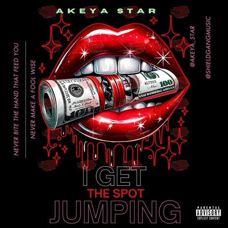 I GET THE SPOT JUMPING | Boomplay Music