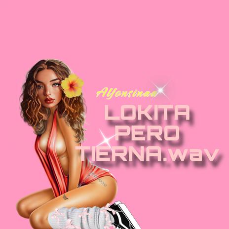 Lokita pero tierna.wav | Boomplay Music