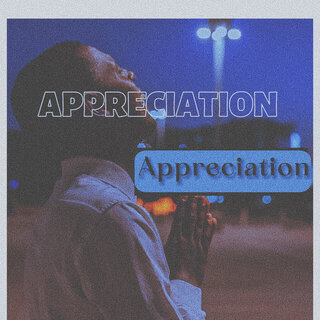 Appreciation