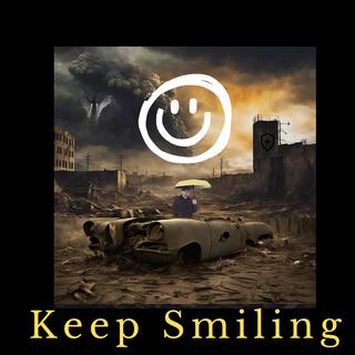 Keep Smiling