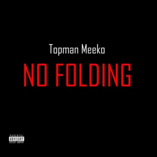 No Folding