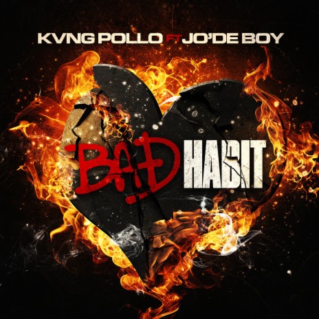 Bad Habit ft. Jo'De Boy | Boomplay Music