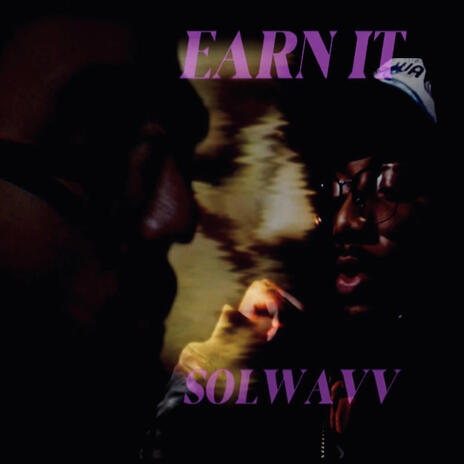 Earn It ft. Lo Wavvy | Boomplay Music